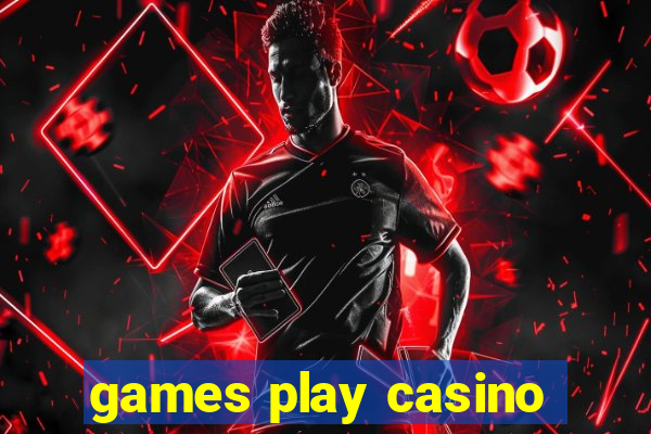 games play casino